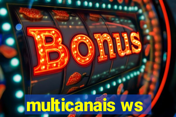 multicanais ws